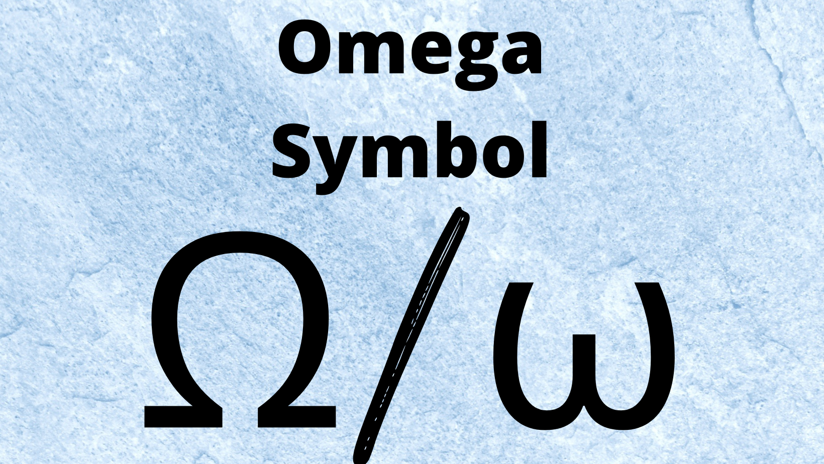 Greek Alphabet Omega Symbol and its Meanings in the Modern World ...